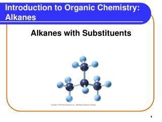 Introduction to Organic Chemistry: Alkanes