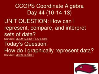 CCGPS Coordinate Algebra Day 44 (10-14-13)