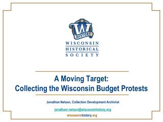 A Moving Target: Collecting the Wisconsin Budget Protests