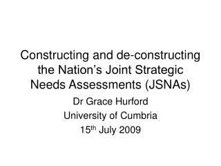 Constructing and de-constructing the Nation’s Joint Strategic Needs Assessments (JSNAs)