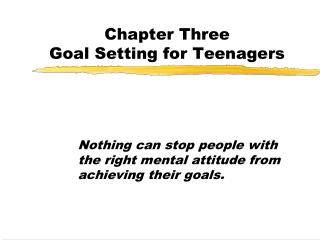 Chapter Three Goal Setting for Teenagers