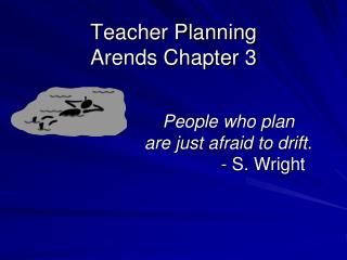 Teacher Planning Arends Chapter 3