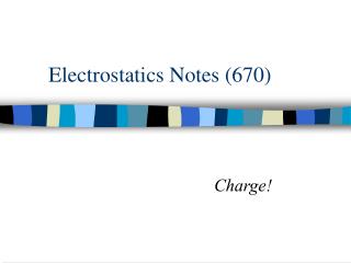 Electrostatics Notes (670)