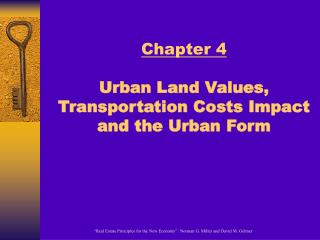 Chapter 4 Urban Land Values, Transportation Costs Impact and the Urban Form
