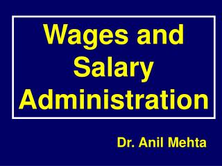 Wages and Salary Administration