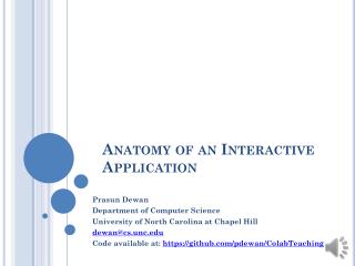 Anatomy of an Interactive Application