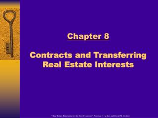 Chapter 8 Contracts and Transferring Real Estate Interests