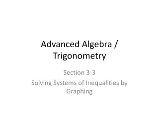 Advanced Algebra / Trigonometry