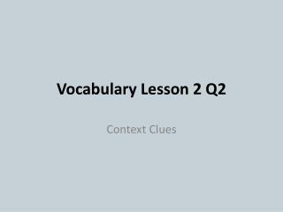 Vocabulary Lesson 2 Q2