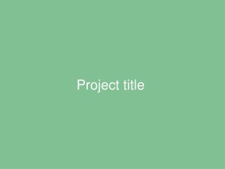 Project title