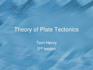 Theory of Plate Tectonics