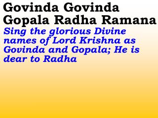 New 676 Govinda Govinda Gopala Radha Ramana