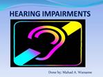 HEARING IMPAIRMENTS