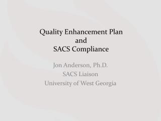 Quality Enhancement Plan and SACS Compliance