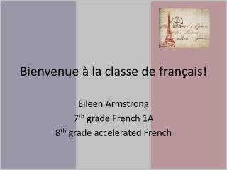 Bienvenue à la classe de français !