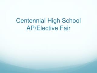 Centennial High School AP/Elective Fair
