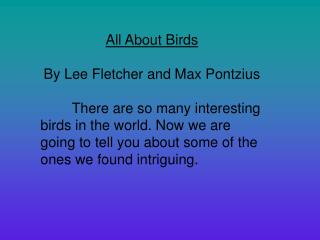 All About Birds By Lee Fletcher and Max Pontzius