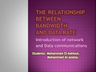The relationship between bandwidth and data rate