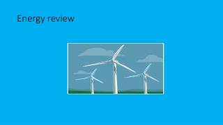 Energy review