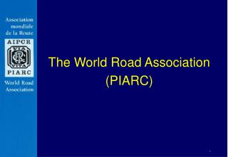 The World Road Association (PIARC)