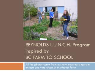 REYNOLDS L.U.N.C.H. Program inspired by BC FARM TO SCHOOL