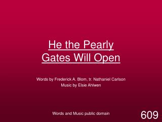 He the Pearly Gates Will Open