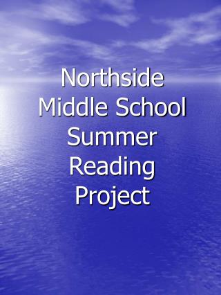 Northside Middle School Summer Reading Project