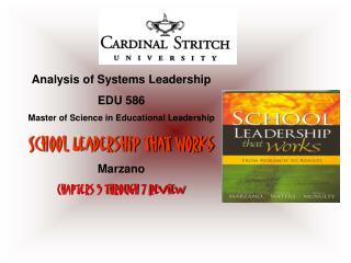Analysis of Systems Leadership EDU 586 Master of Science in Educational Leadership