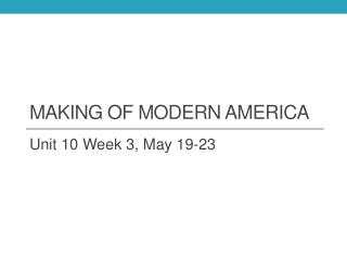 Making of Modern America