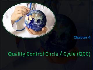 Quality Control Circle / Cycle (QCC)