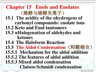 Chapter 15 Enols and Enolates （烯醇与烯醇负离子）