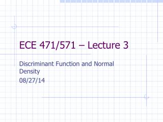 ECE 471/571 – Lecture 3