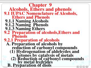 9.1 IUPAC Nomenclature of Alcohols, Ethers and Phenols 9.1.1 Naming Alcohols