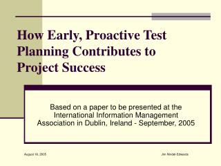 How Early, Proactive Test Planning Contributes to Project Success