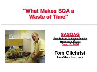 &quot;What Makes SQA a Waste of Time&quot;