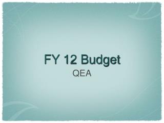 FY 12 Budget