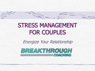 STRESS MANAGEMENT FOR COUPLES