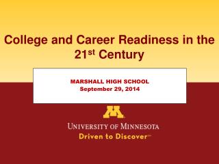 College and Career Readiness in the 21 st Century