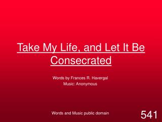 Take My Life, and Let It Be Consecrated