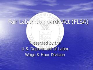 Fair Labor Standards Act (FLSA)