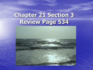 Chapter 21 Section 3 Review Page 534