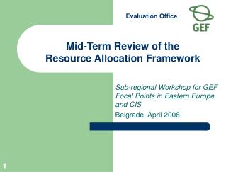 Mid-Term Review of the Resource Allocation Framework