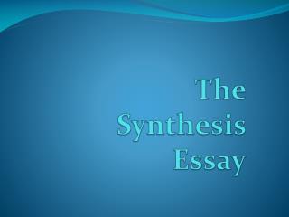 The Synthesis Essay