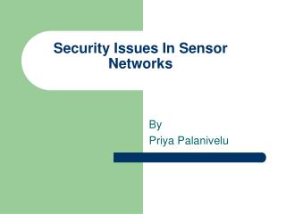 Security Issues In Sensor Networks