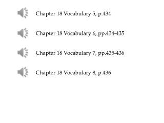 Chapter 18 Vocabulary 5, p.434 Chapter 18 Vocabulary 6, pp.434-435
