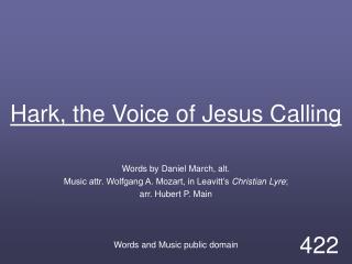 Hark, the Voice of Jesus Calling