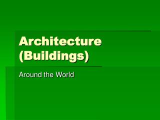 Architecture (Buildings)