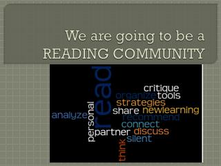 We are going to be a READING COMMUNITY