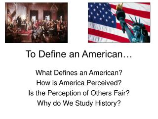 To Define an American…