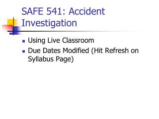 SAFE 541: Accident Investigation